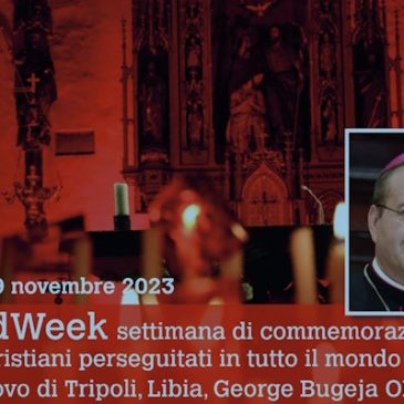 RedWeek, settimana di commemorazione dei cristiani perseguitati in tutto il mondo con il vescovo di Tripoli, Libia, George Bugeja OFM