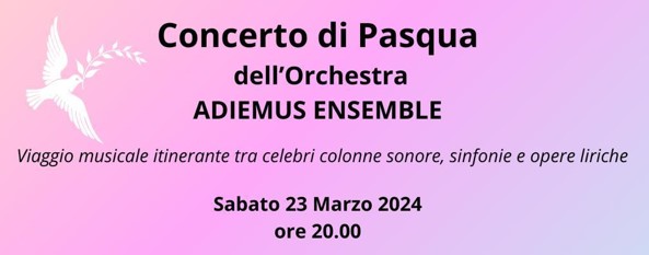 Concerto di Pasqua dell’Orchestra ADIEMUS ENSEMBLE