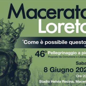 Macerata, Loreto, 46° Pellegrinaggio a piedi proposto da Comunione e Liberazione, 8 giugno 2024