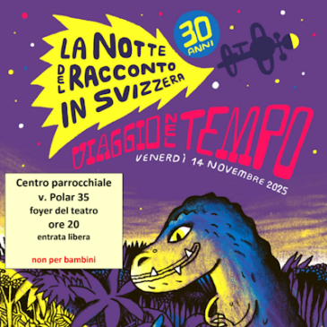 La notte del racconto in Svizzera, 30 anni Viaggio nel tempo