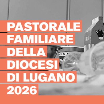 Programma della Pastorale Familiare della Diocesi di Lugano per l’anno 2026
