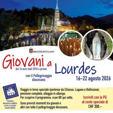 Giovani a Lourdes 16-22 agosto 2025, con il Pellegrinaggio diocesano