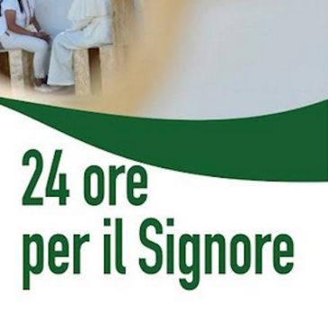 24 ore per il Signore