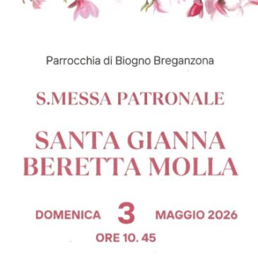 S. Messa Patronale Santa Gianna Beretta Molla