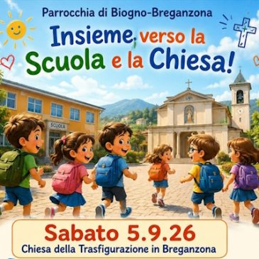 Insieme verso la Scuola e la Chiesa! Benedizione degli Zainetti.