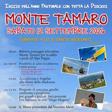 Monte Tamaro, 12.09.2026 – Guardate a Lui e sarete raggianti